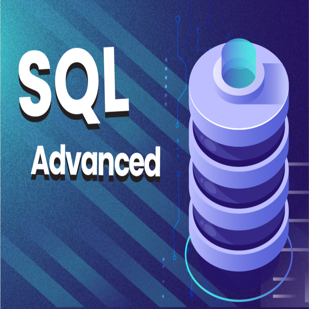 Cấp Độ Nâng Cao SQL - Xử Lý Mọi Dạng Truy Vấn Dữ Liệu